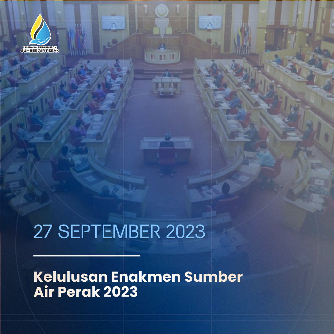 Kelulusan Enakmen Sumber Air Perak 2023